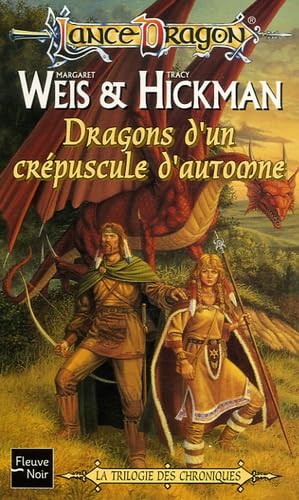 Lancedragon n°1 - La trilogie des chroniques : Dragons d'un crépuscule d'automne book