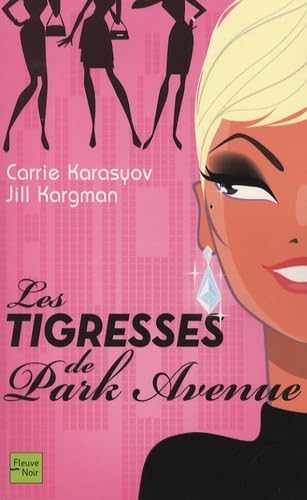 TIGRESSES DE PARK AVENUE book
