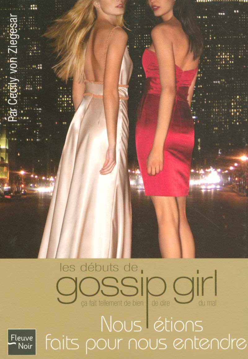 Les débuts gossip girl : Nous étions faits pour nous entendre book