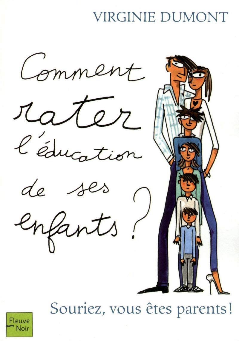 Comment rater l'éducation de ses enfants ? book