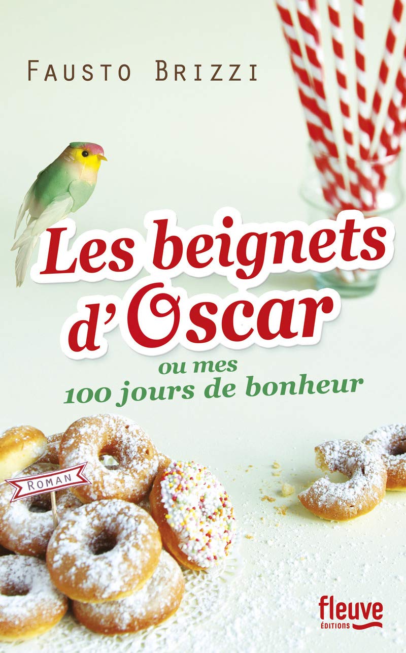 Les beignets d'Oscar: ou mes 100 jours de bonheur book