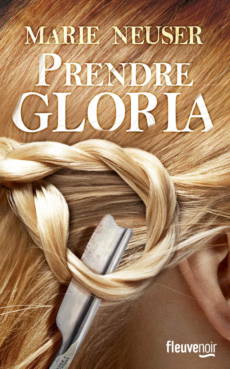 Prendre Gloria - Prix Lion Noir 2017 book