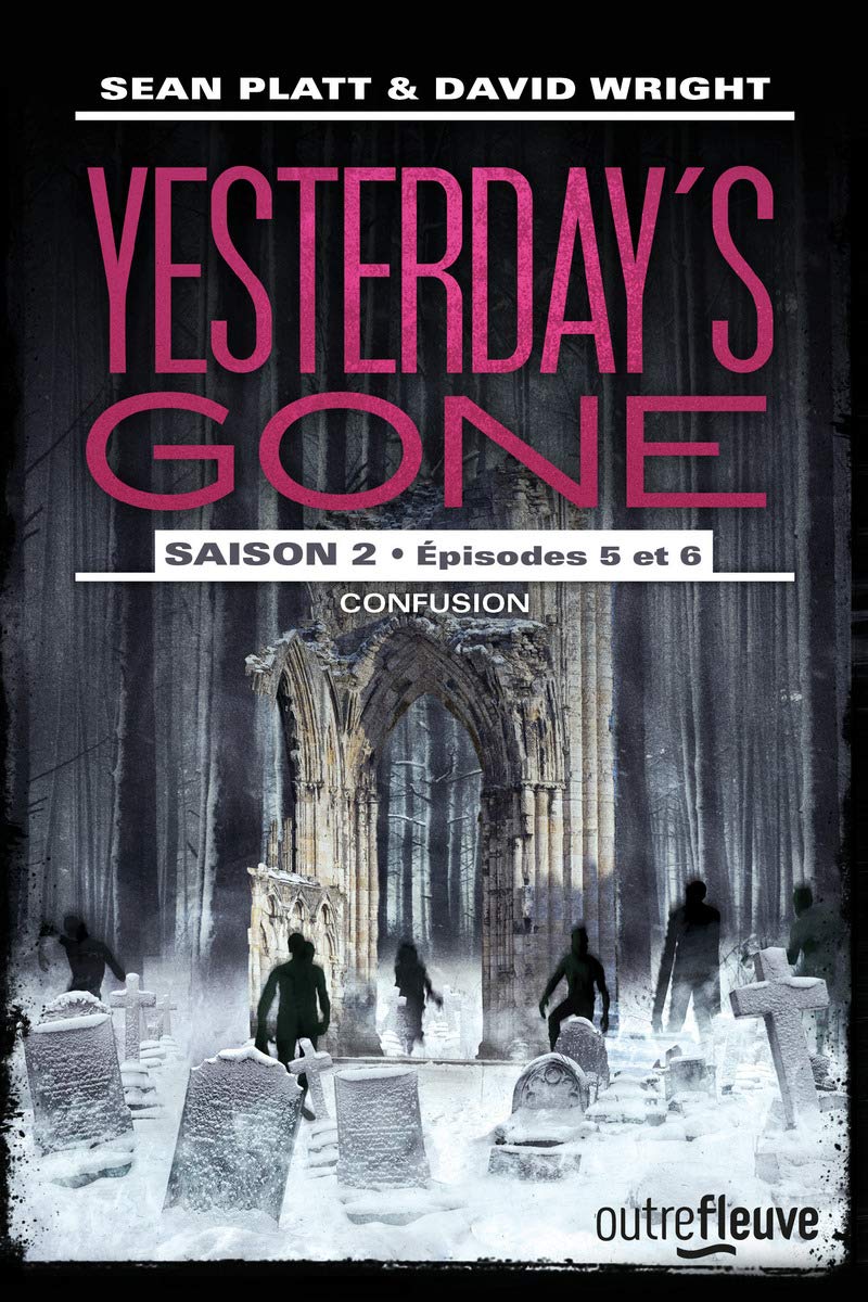 Yesterday's gone - Saison 2 - épisodes 5 et 6 Confusion book