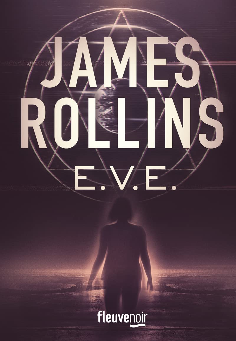 E.V.E. : Un Thriller par le maître du Roman d'aventures - Une Aventure de la Sigma Force book