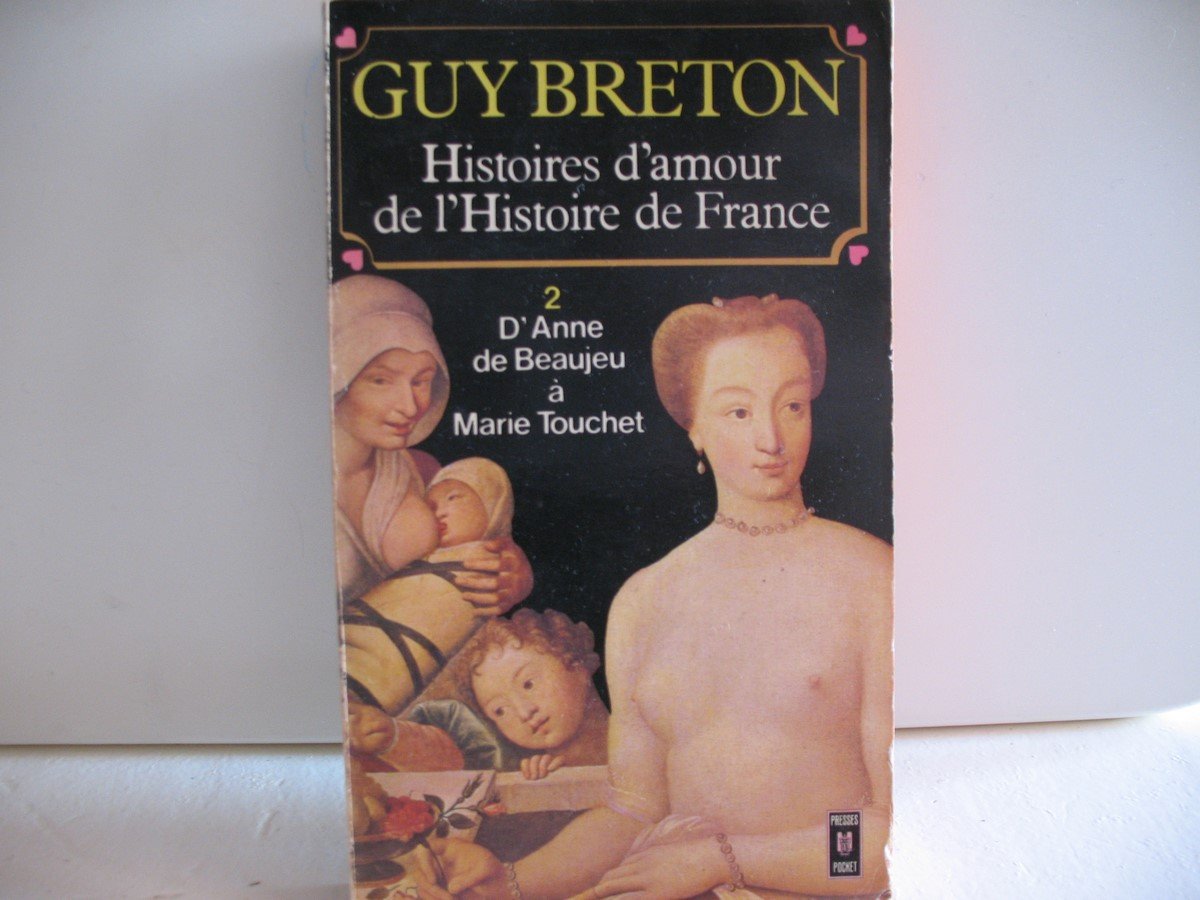Histoire d'amour de l histoire de France t2 (Agora) Books