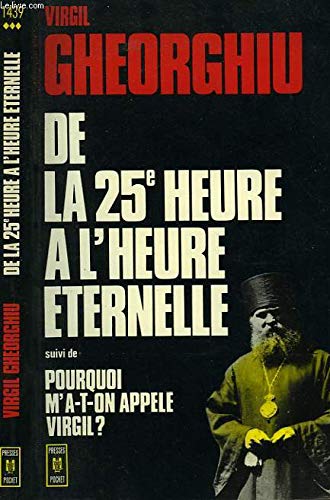 De la vingt-cinquième heure à l'heure éternelle. Pourquoi m'a-t-on-appelé Virgil ? Books