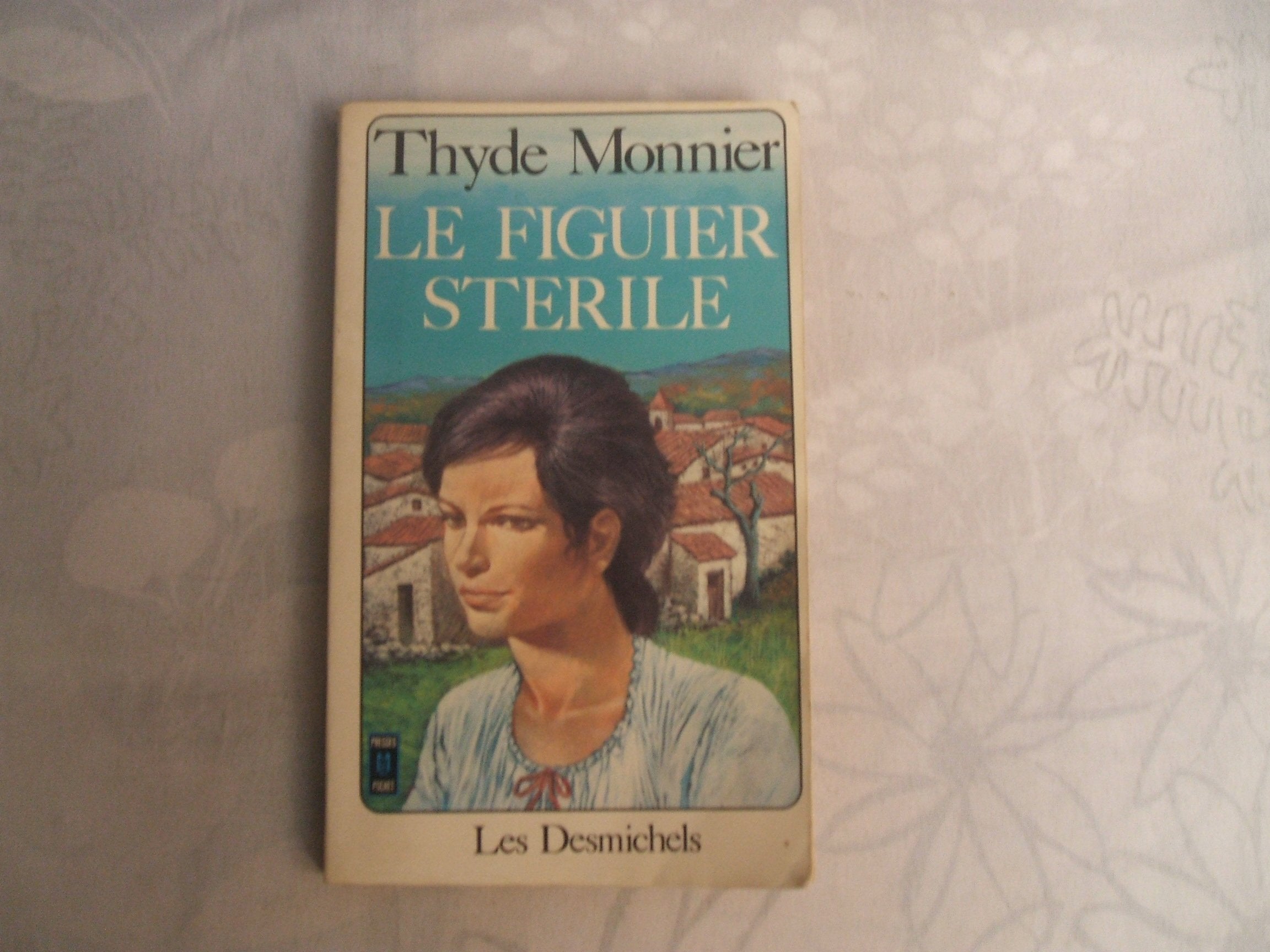 Les Desmichels : 06 : Le Figuier stérile Books