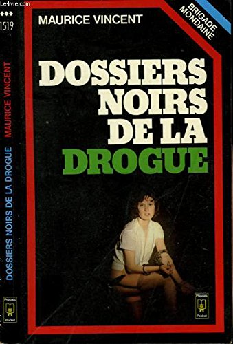 Les Dossiers noirs de la brigade mondaine : un inspecteur de la brigade mondaine raconte book