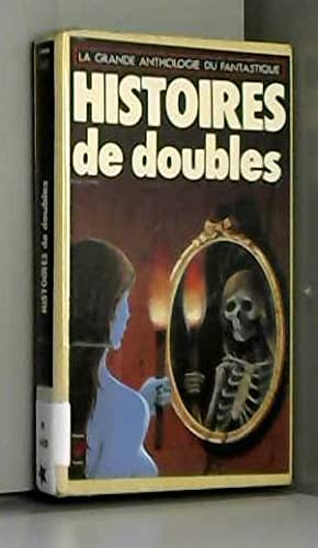 La grande anthologie du fantastique. Vol. 6. Histoires de doubles Books