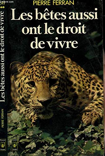 Betes ont aussi droit de vivre (Noir) Books