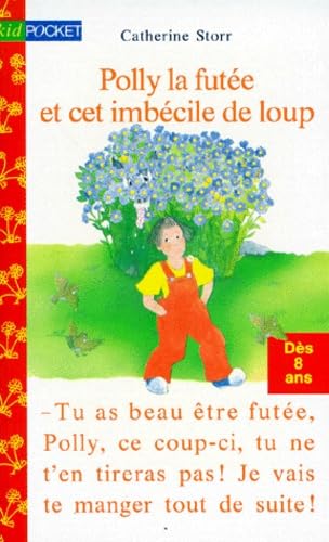 Polly la futée et cet imbécile de loup Books