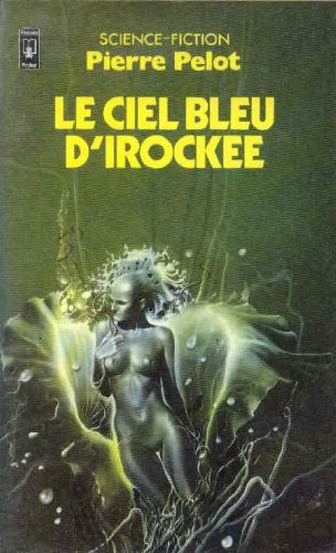 Le ciel bleu d'irockee (Sciences Fictio) Books