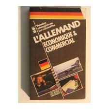 L'Allemand Economique et Commercial (Sprache Französisch) Books