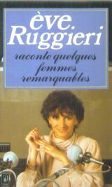 Eve Ruggieri raconte: Tome 1, Quelques femmes remarquables Books