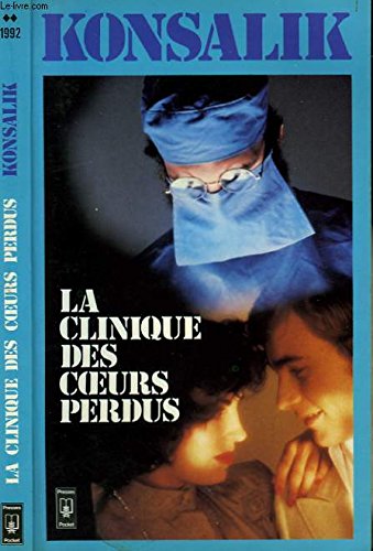 La Clinique des coeurs perdus (Presses pocket) book