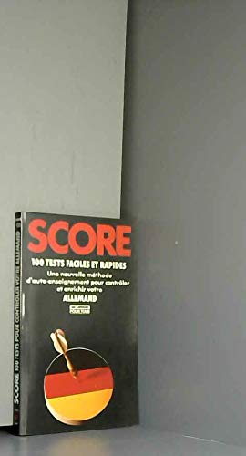 Score : 100 tests pour contrôler et améliorer votre allemand book