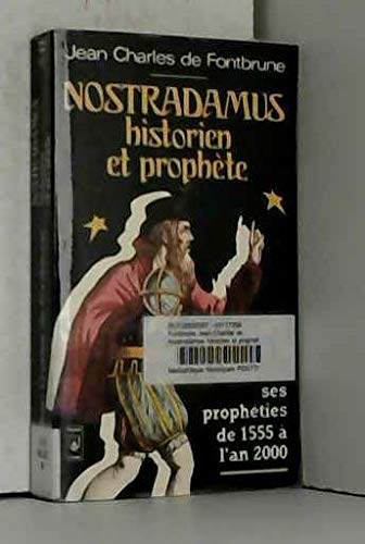 Nostradamus, historien et prophète: Les prophéties de 1555 à l'an 2000 book