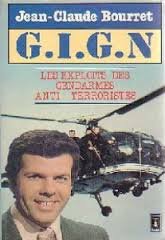 GIGN: Mission impossible, les exploits des gendarmes antiterroristes Books