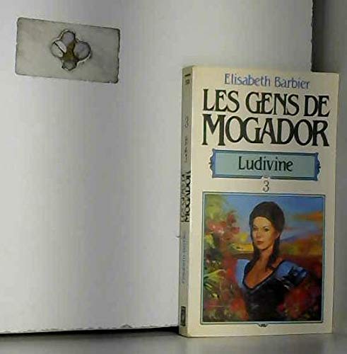 Gens de mogador t3 : ludivine (livre 1) book