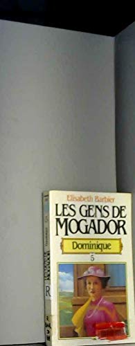 Gens de mogador t5 : dominique (livre 1) book