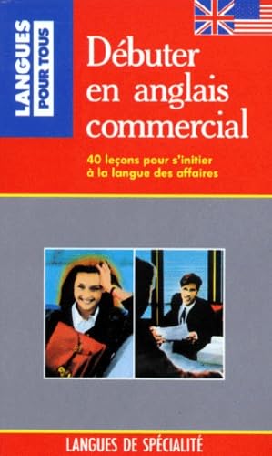 Débuter en anglais commercial book