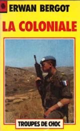 La Coloniale : du Rif au Tchad, 1925-1980 Books