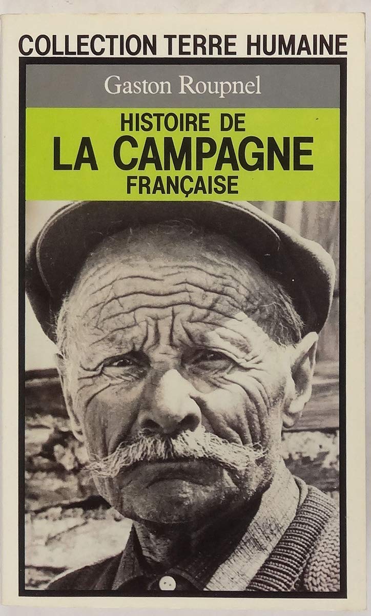 Histoire de la campagne française (Terre Humaine) Books