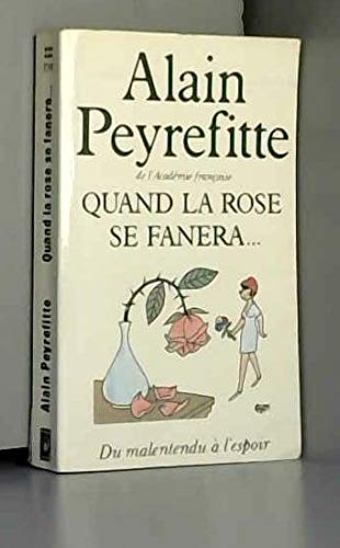 Quand la rose sa fanera..., du malentendu à l'espoir Books