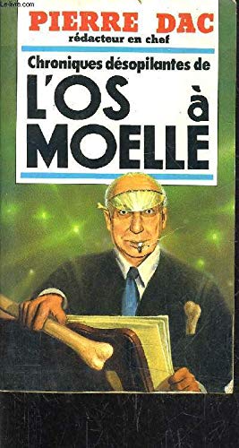 Chroniques désopilantes de L'Os à moelle Books