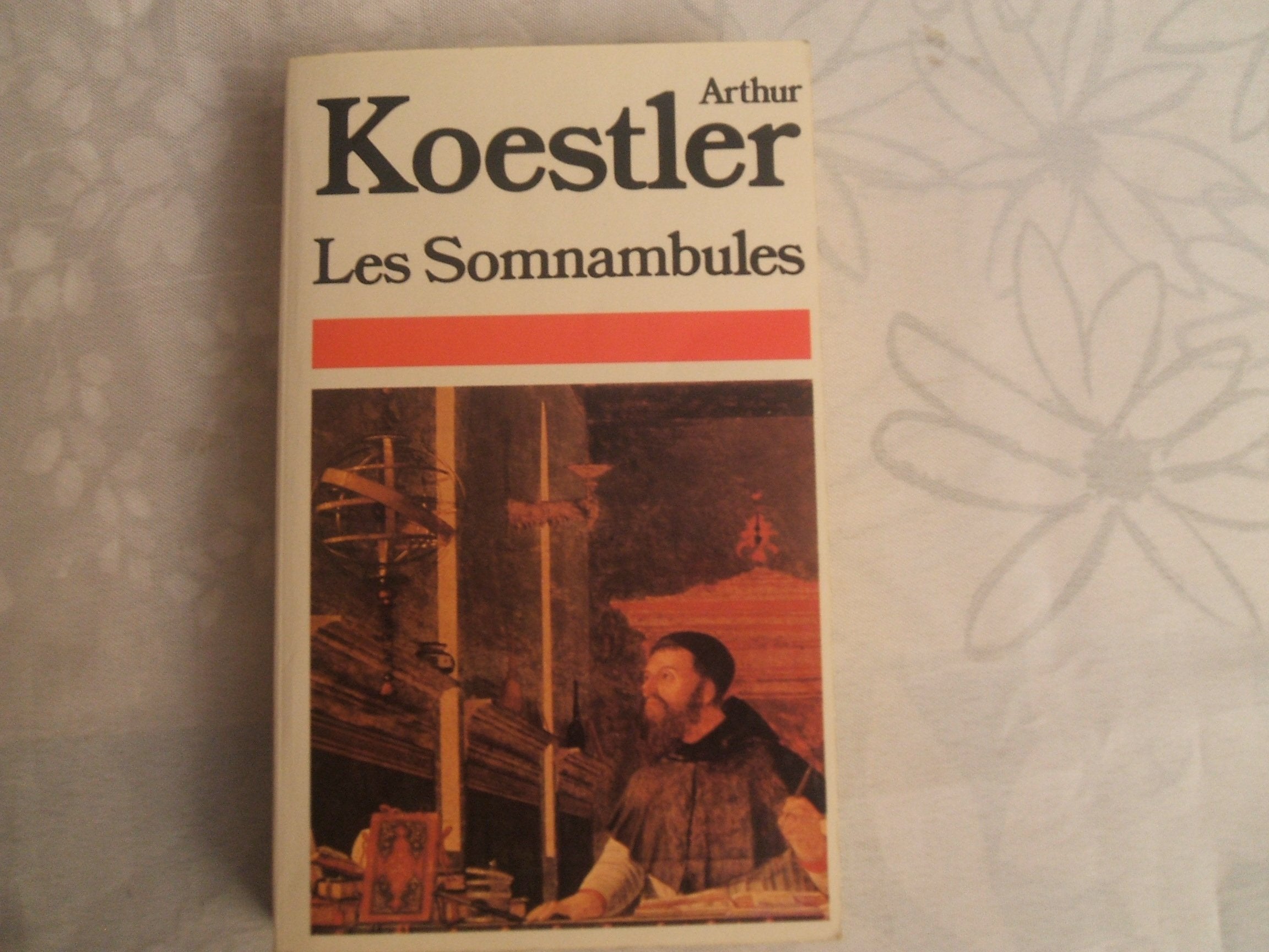 Les somnambules : essai sur l'histoire des conceptions de l'univers Books