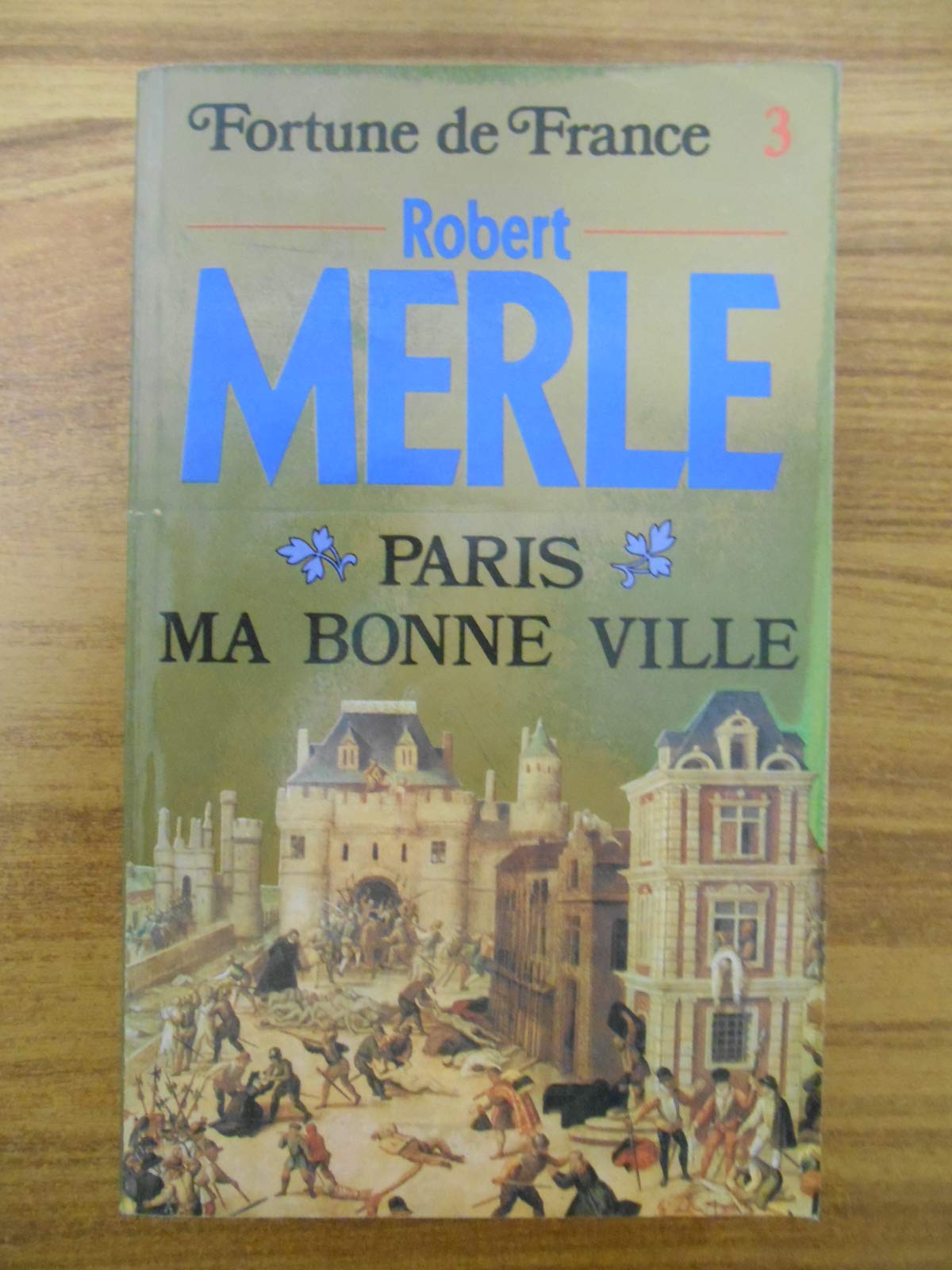 Fortune de France. Vol. 3. Paris ma bonne ville Books