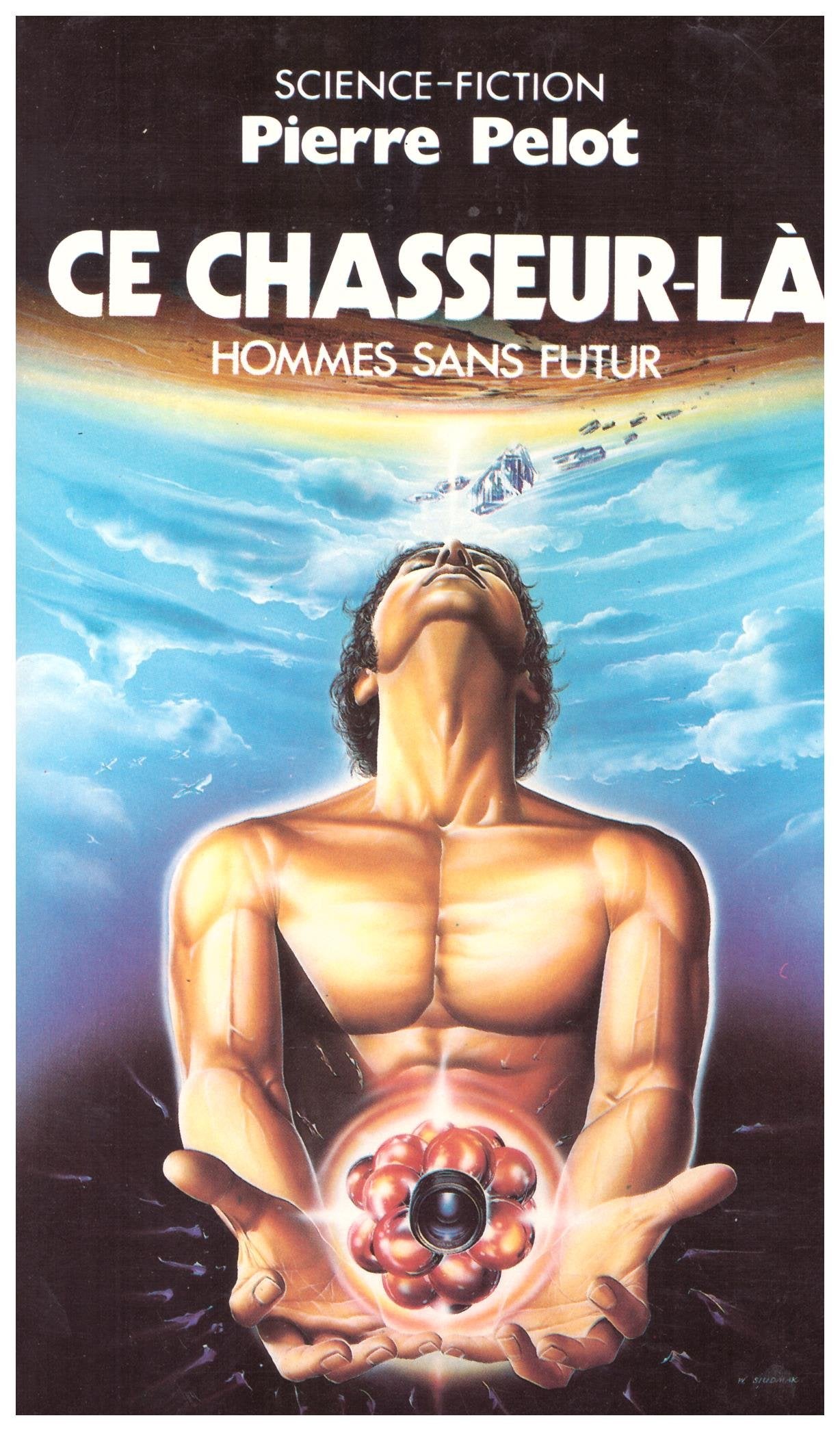 Les hommes sans futur. Ce chasseur-là Books