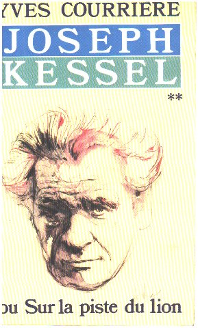 Joseph Kessel ou Sur la piste du lion. Vol. 2 Books