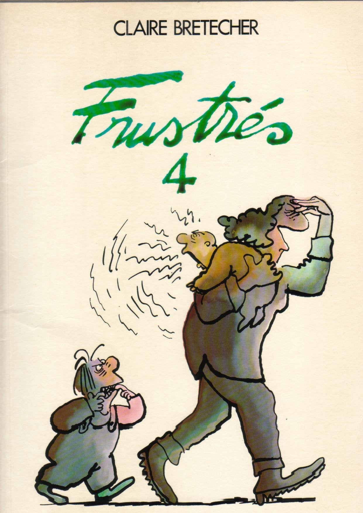 Les frustrés. Vol. 4 Contemporary literature Books