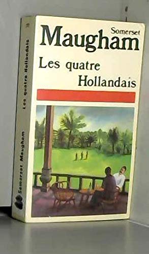 Les Nouvelles complètes / de W. Somerset Maugham Tome 4: Les Quatre Hollandais Books