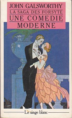 Le singe blanc (La Saga des Forsyte, une comédie moderne, Tome 4) book