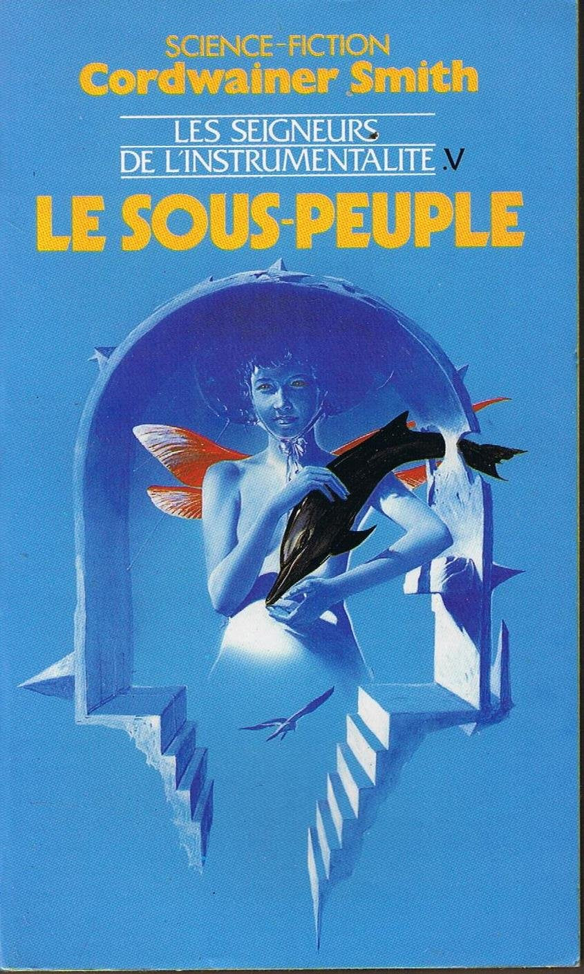 Les seigneurs de l'instrumentalité. Vol. 5. Le sous-peuple Books
