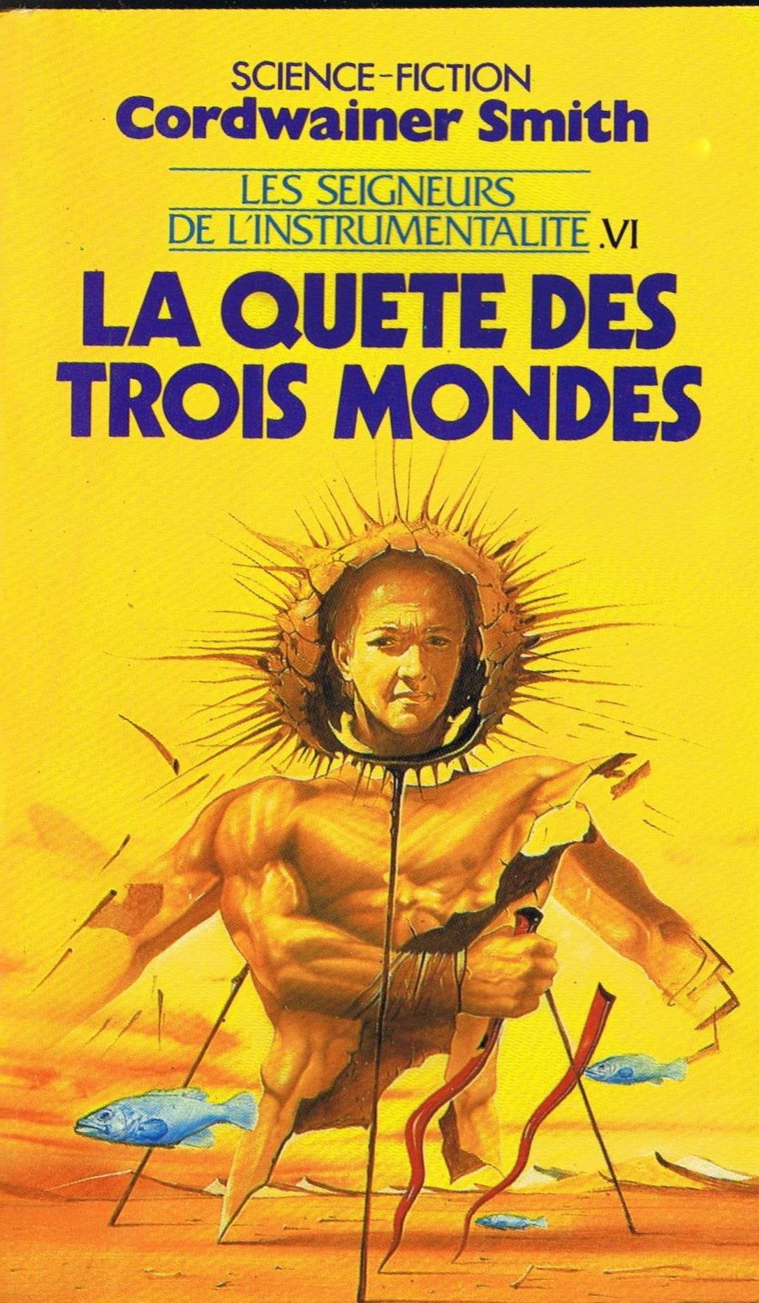 Les seigneurs de l'instrumentalité. Vol. 6. La quête des trois mondes Books
