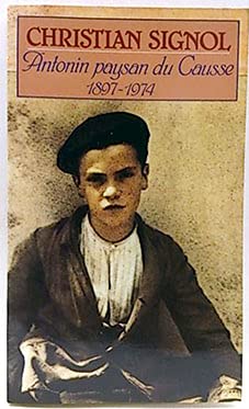 Antonin, paysan du Causse : 1897-1974 (Presses pocket) book