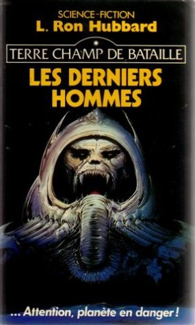 Terre, champ de bataille. Vol. 1. Les Derniers hommes book