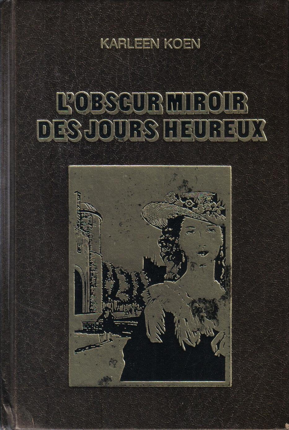 L'obscur miroir des jours heureux Books