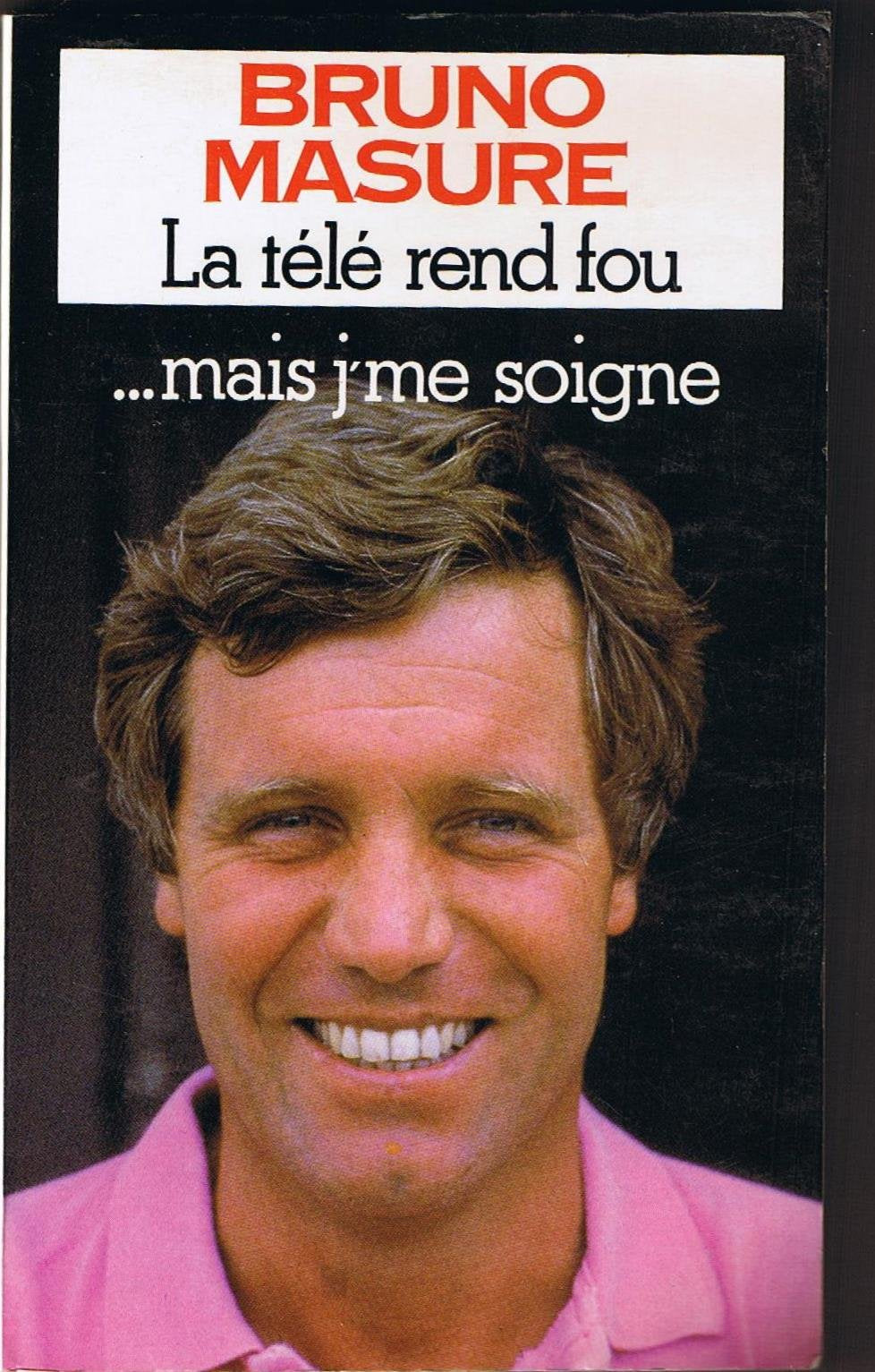 La télé rend fou mais j'me soigne book