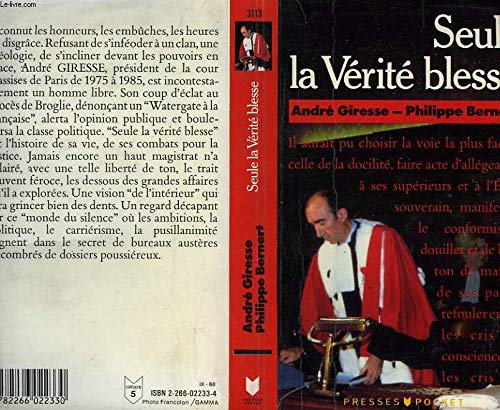 Seule la vérité blesse : l'honneur de déplaire Books