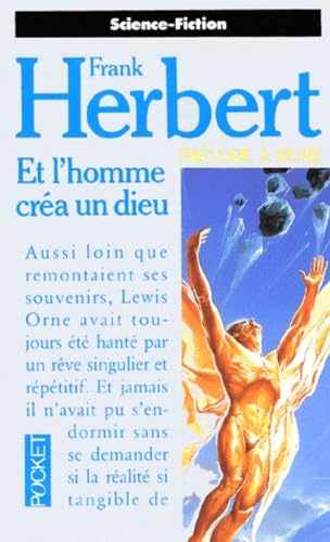 Et l'homme créa un Dieu: Prélude à Dune Books