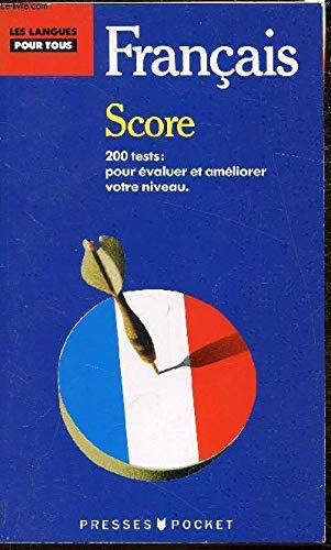 Score français : 200 tests pour contrôler et améliorer votre français book