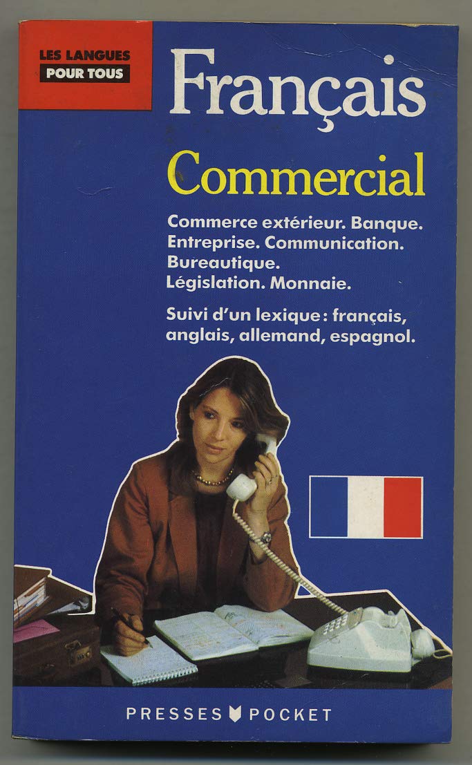 Le Francais Commercial: Textbook Foreign Languages ​​& Dictionaries