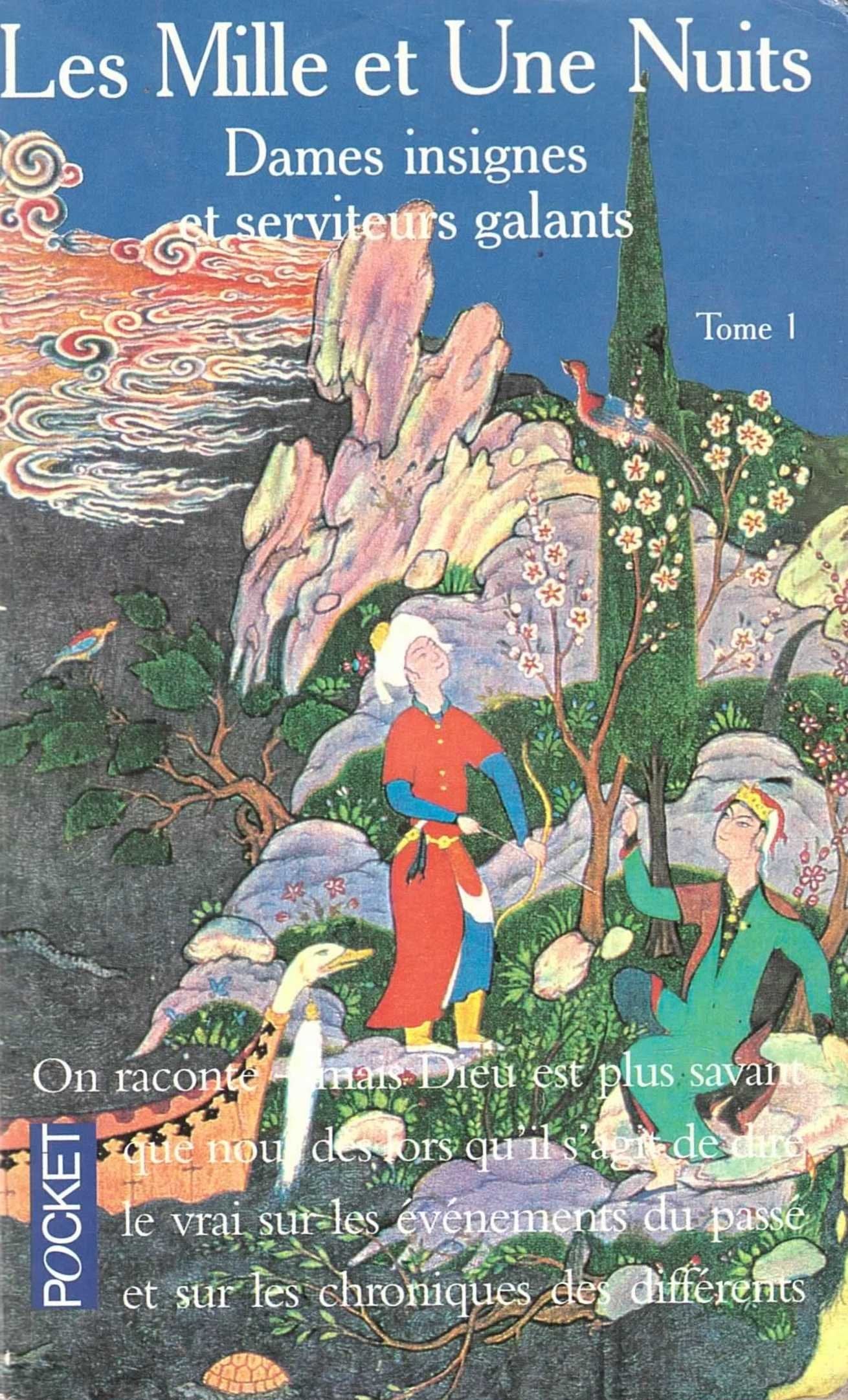Les mille et une nuits. Vol. 1. Dames insignes et serviteurs galants book