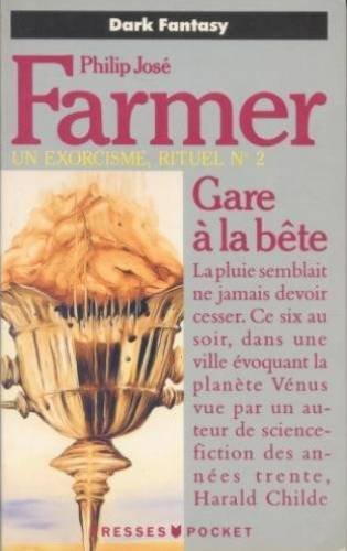 Gare à la bête : un exorcisme rituel book