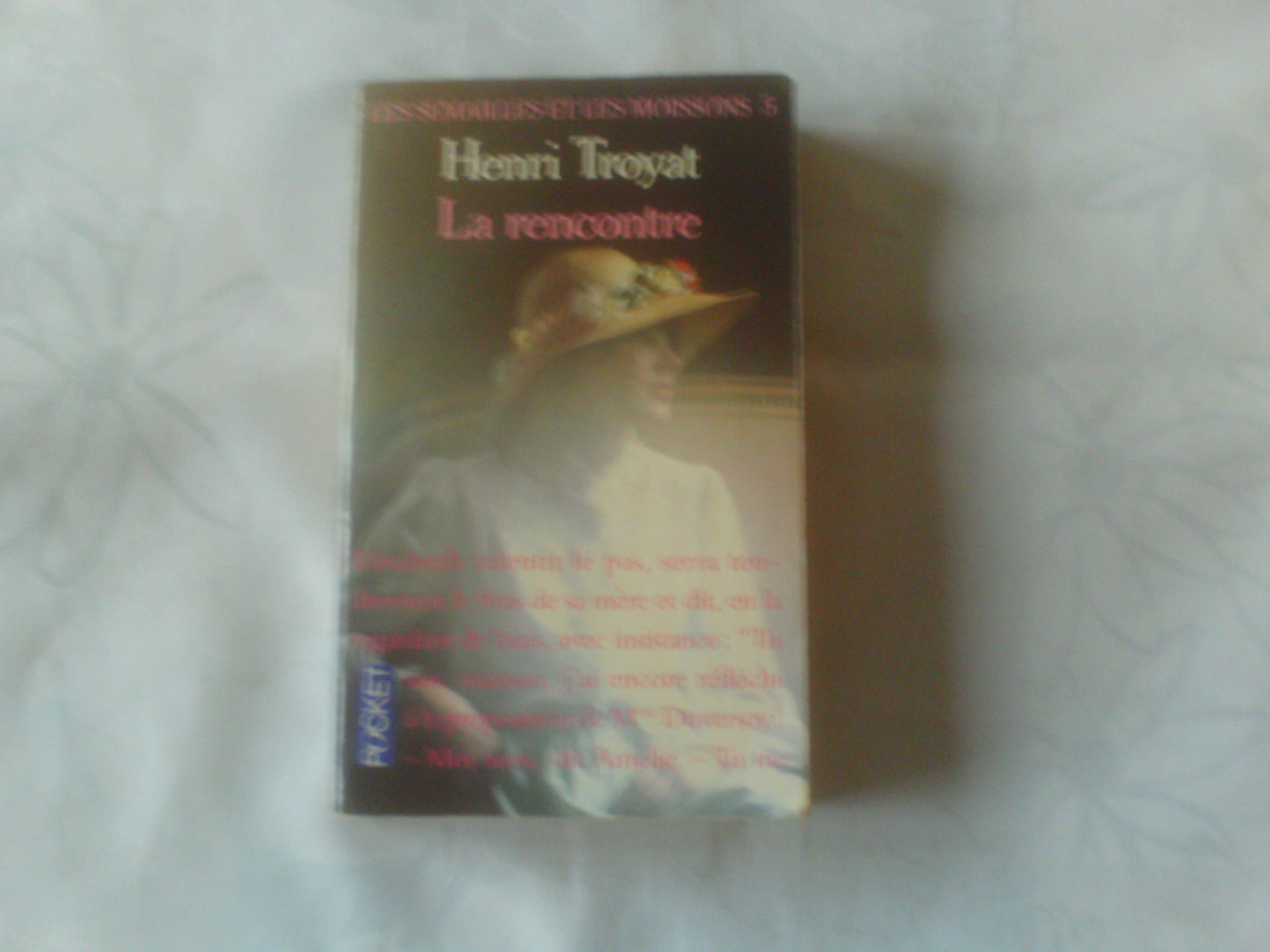 Les semailles et les moissons T5 : La rencontre book