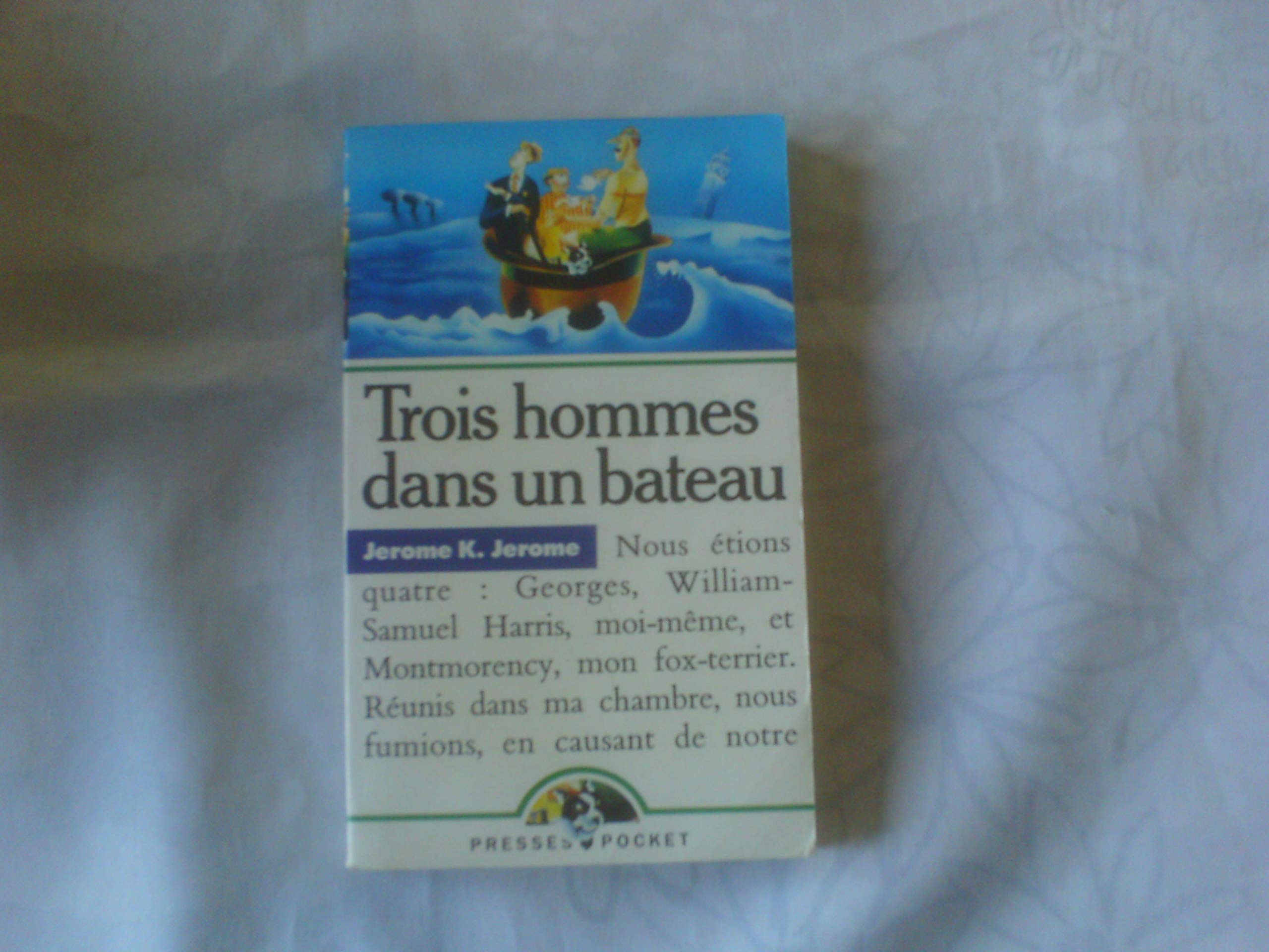 Trois hommes dans un bateau : sans parler du chien Books